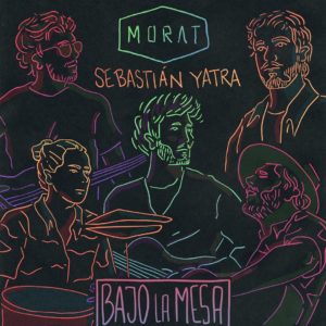 Lee más sobre el artículo Bajo La Mesa, una bonita canción de amor en las voces de Morat y Sebastián Yatra