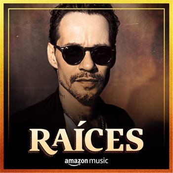 MARC ANTHONY da inicio a RAÍCES, la serie de mini-documentales de Amazon Music LAT!N