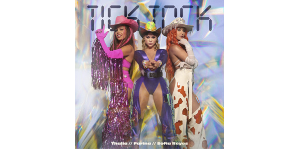 Lee más sobre el artículo THALIA, FARINA y SOFÍA REYES celebran el gran final de su serie de Facebook Watch Latin Music Queens con el lanzamiento de su sencillo y video “TICK TOCK”