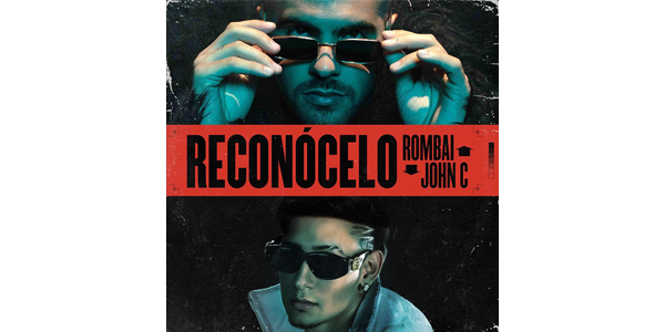 Lee más sobre el artículo ROMBAI y JOHN C lanzan su sencillo y video “RECONÓCELO”