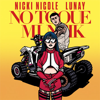 NICKI NICOLE y LUNAY lanzan su sencillo “NO TOQUE MI NAIK”