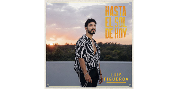Luis-Figueroa_HastaElSolDeHoy_PR