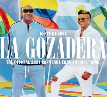 BUSCA YA “LA GOZADERA (THE OFFICIAL 2021 CONMEBOL COPA AMÉRICA™ SONG)” de GENTE DE ZONA y su video oficial