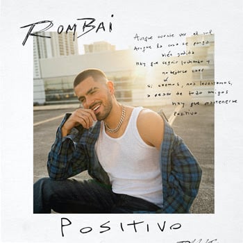 ROMBAI lanza su muy esperado álbum debut POSITIVO