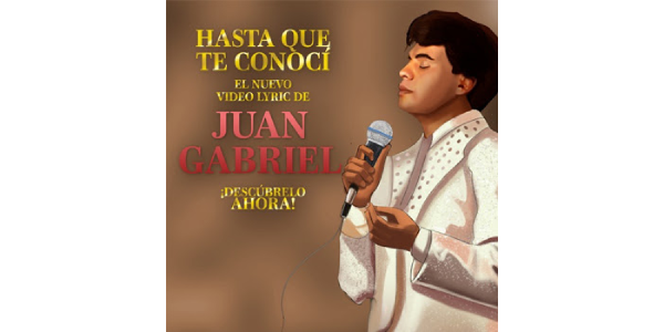 Lee más sobre el artículo JUAN GABRIEL la celebración del 50 aniversario de carrera de El Divo De Juárez continúa con el lanzamiento del lyric video de su clásica canción “HASTA QUE TE CONOCÍ”