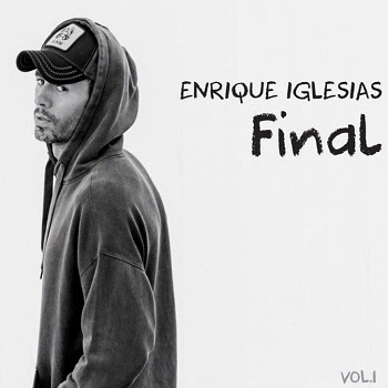 El rey del pop latino ENRIQUE IGLESIAS estrena su enigmático nuevo disco FINAL VOL. 1