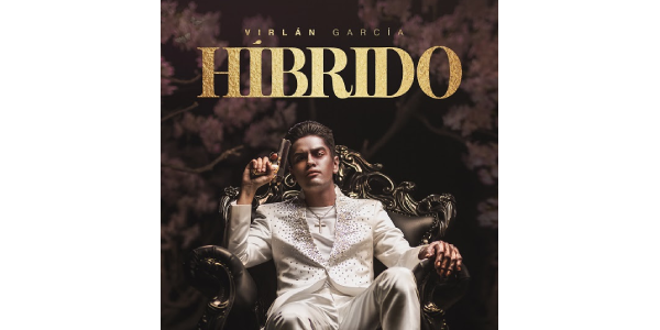 Lee más sobre el artículo VIRLÁN GARCÍA estrena su nuevo álbum HÍBRIDO