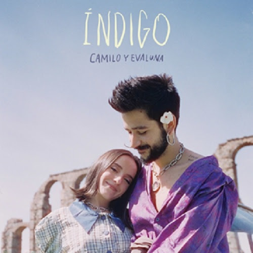CAMILO lanza “ÍNDIGO” su nuevo sencillo y video junto a EVALUNA MONTANER