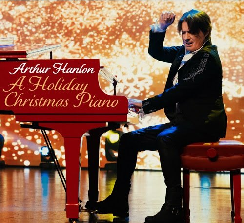 ARTHUR HANLON estrenó su especial navideño ‘A Holiday Christmas Piano’ en Facebook acompañando por un EP de cuatro clásicos temas navideños