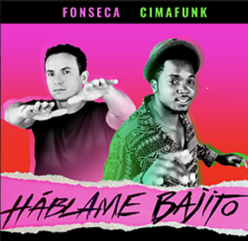 FONSECA comienza el 2022 con nueva canción y video “HÁBLAME BAJITO” junto al artista cubano CIMAFUNK