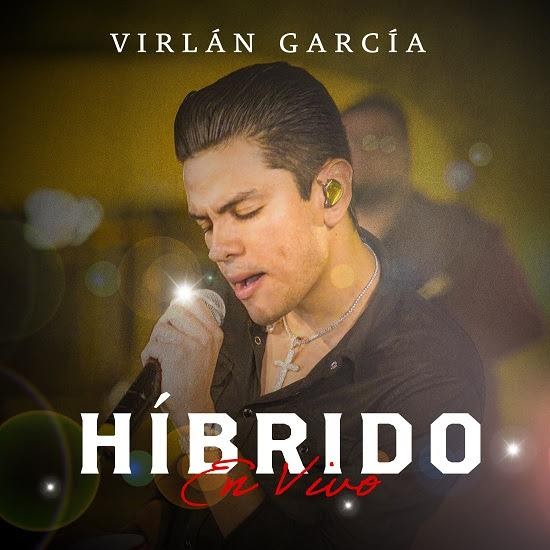 VIRLÁN GARCÍA estrena EP HÍBRIDO – EN VIVO con covers, versiones en vivo de su último disco y una canción inédita