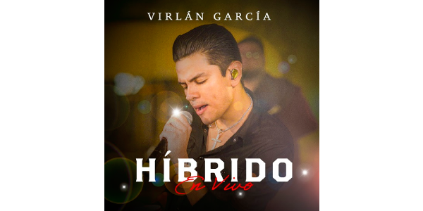 Lee más sobre el artículo VIRLÁN GARCÍA estrena EP HÍBRIDO – EN VIVO con covers, versiones en vivo de su último disco y una canción inédita