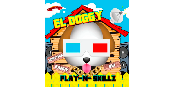 Lee más sobre el artículo PLAY-N-SKILLZ Junto A Guaynaa, Ovi Y Randy Lanzan Nueva Colaboración “EL DOGGY (PERREO)”