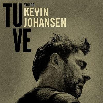 KEVIN JOHANSEN nuevo álbum de estudio TÚ VE