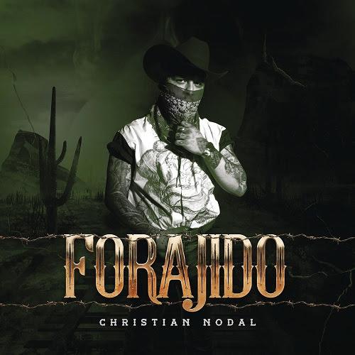 CHRISTIAN NODAL Lanza Su Primer EP Con Sony Music ‘FORAJIDO’