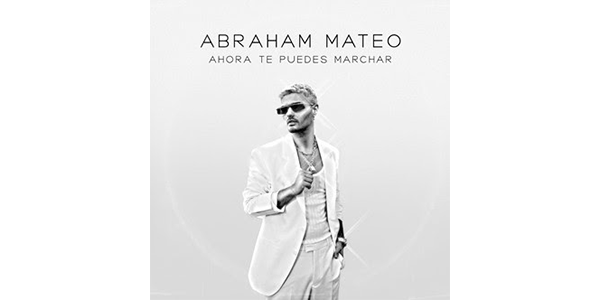 Lee más sobre el artículo ABRAHAM MATEO reinventa el clásico de Luis Miguel “AHORA TE PUEDES MARCHAR”