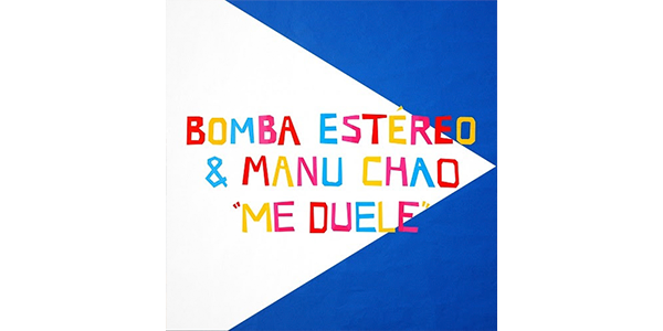 Lee más sobre el artículo BOMBA ESTÉREO y MANU CHAO lanzan nuevo sencillo “ME DUELE”