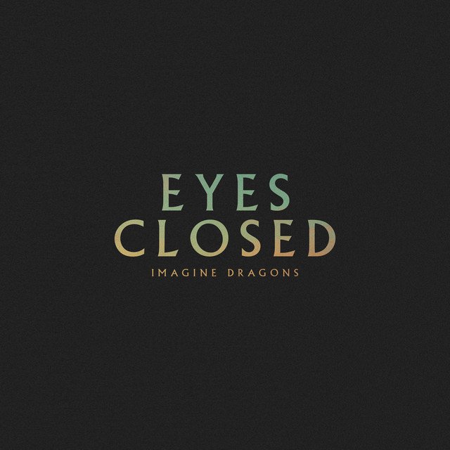 Lee más sobre el artículo Imagine Dragons presenta un nuevo capítulo con ‘Eyes Closed’